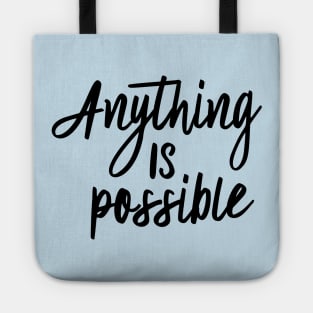 Anything is possible Tote