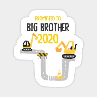 Promoted to Big Brother 2020 Excavator Bagger Magnet