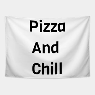 Pizza And Chill Tapestry