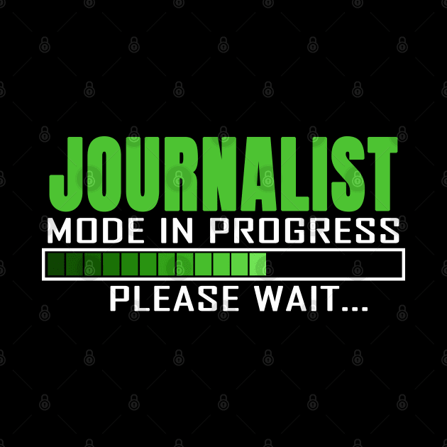 Journalist Mode in Progress Please Wait by jeric020290