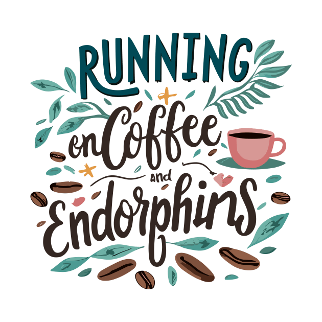 Running on Coffee and Endorphins by Francois Ringuette