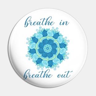 Breathe in Breathe Out Mandala Pin