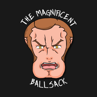 The Magnificent Ballsack T-Shirt