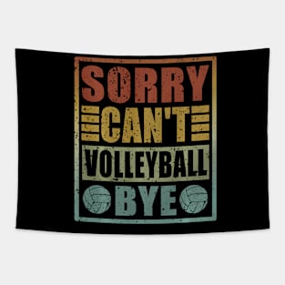 Sorry Can't Volleyball Bye Funny Volleyball Player vintage Tapestry
