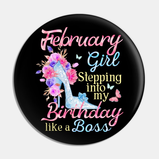 February Girl stepping into my Birthday like a boss Pin by Terryeare