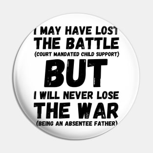 Funny Oddly Specific Absentee Dad Father Pin