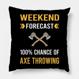 Weekend Forecast Axe Thrower Throwing Axes Pillow