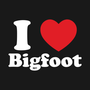 I Love Bigfoot T-Shirt