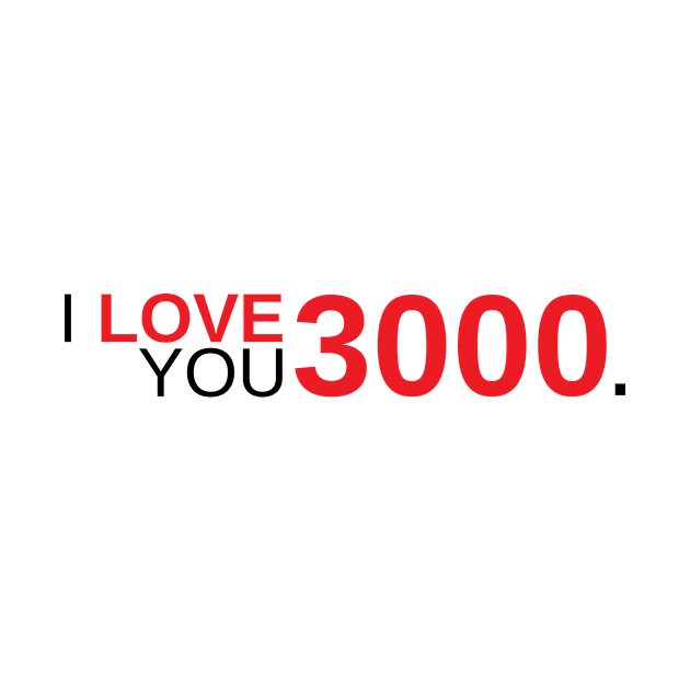 I Love You 3000 by Marija154