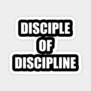 Disciple of Discipline Magnet