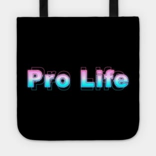 Pro Life Tote