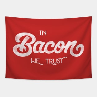 IN BACON WE TRUST Tapestry