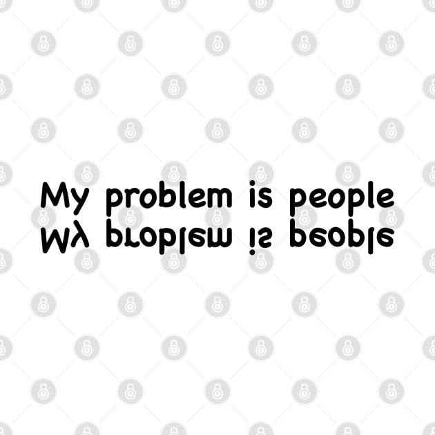 My problem is people by GULSENGUNEL