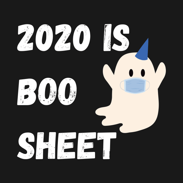 2020 Is Boo Sheet by Giftadism