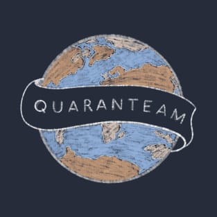 Quaranteam tshirt T-Shirt