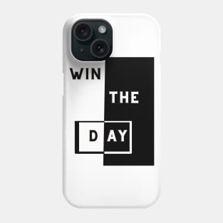 WIN THE DAY Phone Case