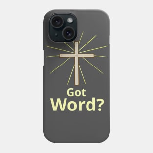 "Got Word?" Christian Gospel Witness Phone Case