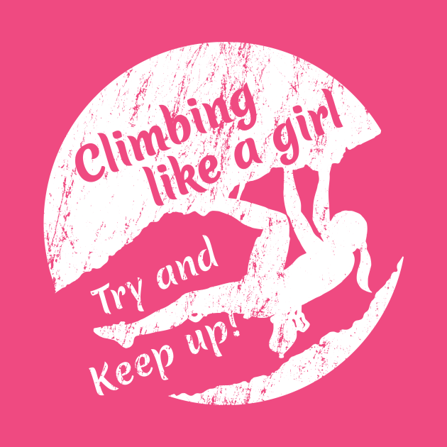 Disover Climbing like a girl - White Logo - Climbing - T-Shirt