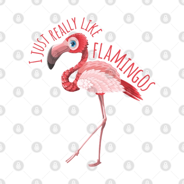 I Just Really like Flamingos - v1.1 by code96