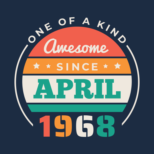 Retro Awesome Since April 1968 Birthday Vintage Bday 1968 by Now Boarding