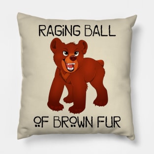 Raging Ball of Brown Fur Pillow