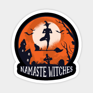 Namaste Witches spooky Halloween Gift for Girls Magnet