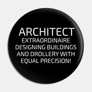 Architect Extraordinaire Pin