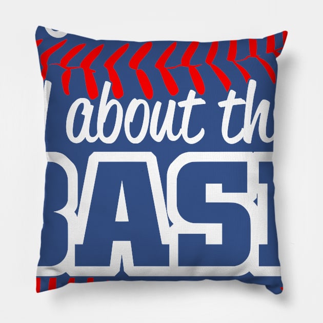 CAUSE ITS ALL ABOUT THAT BASE Pillow by MarkBlakeDesigns