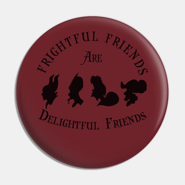 Frightful Friends Pin by AGirl95