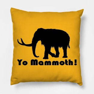 Yo Mammoth! Black Pillow