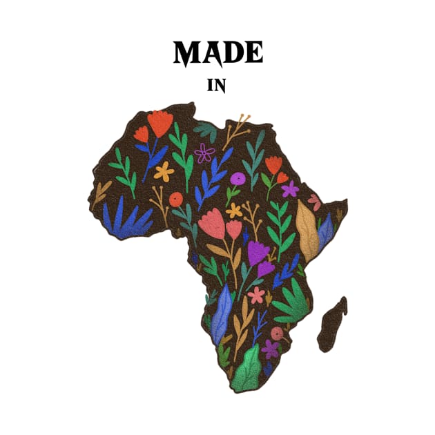 Made in Africa T-Shirt by BeeZeeBazaar