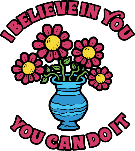 I Believe In You Flower Kids T-Shirt by Vault Emporium