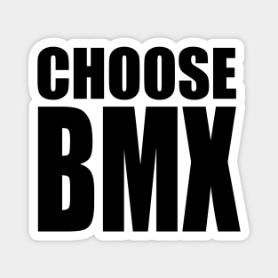 Choose BMX Magnet