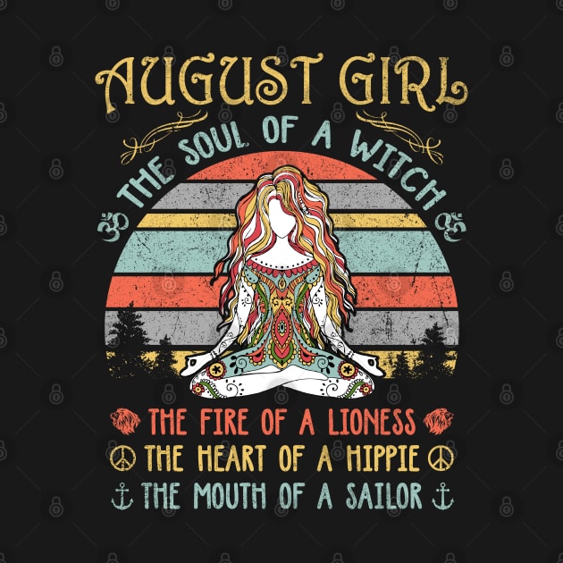August Girl The Soul Of A Witch Vintage Yoga August Girl Birthday Gift by Tilida2012