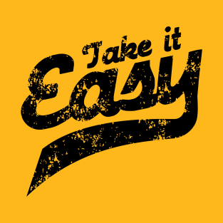 Take it Easy T-Shirt