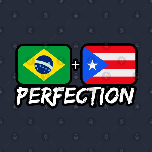 Brazilian Plus Puerto Rican Perfection Heritage by Just Rep It!!