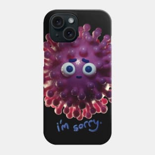 Apology Rejected Phone Case