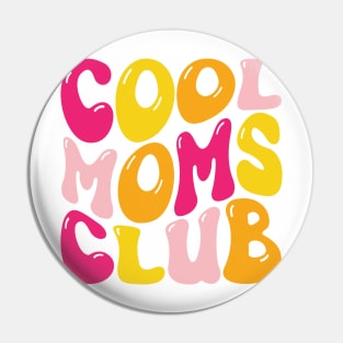 Cool Mom Club Pin