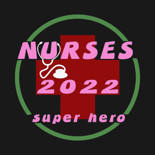 Nurses day 2022 T-Shirt