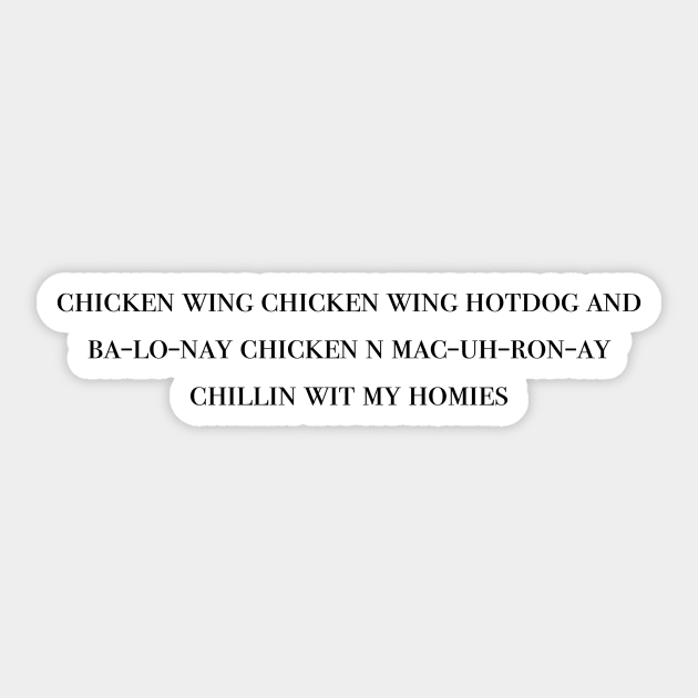 chikin wing chikin wing hotdog and balonaeeaae Sticker for Sale