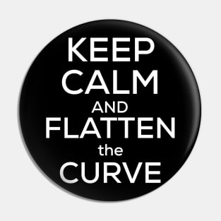 Keep calm and flatten the curve Pin