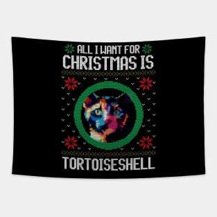 All I Want for Christmas is Tortoiseshell - Christmas Gift for Cat Lover Tapestry