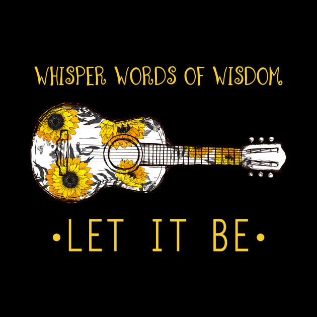 Whisper Words Of Wisdom Let It Be Guitar Flower by DanYoungOfficial