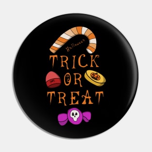 Halloween Trick or Treat Pin