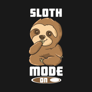 Funny Sloth Costume Sloth Mode On Lazy Sloth T-Shirt