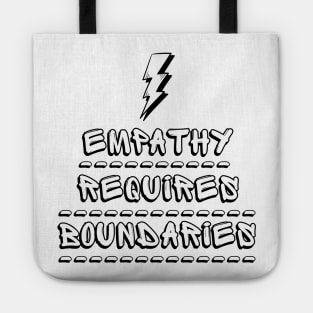 Empathy Requires Boundaries Tote