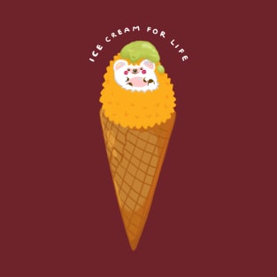 Ice cream for life T-Shirt