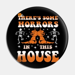 There's Some Horrors In This House Ghost Pumpkin Halloween Pin