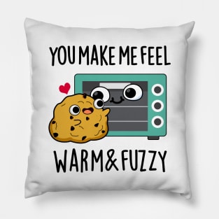 You Make Me Feel Warm And Fuzzy Cute Oven Pun Pillow