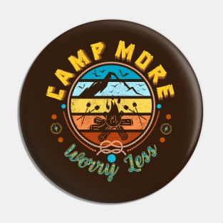 Camp More Worry Less Positive Affirmation Pin